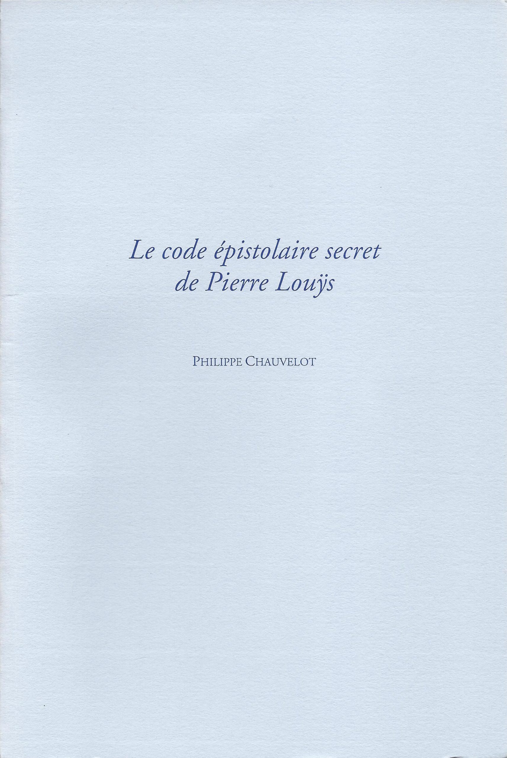 le code epistolaire secret de Pierre Louys